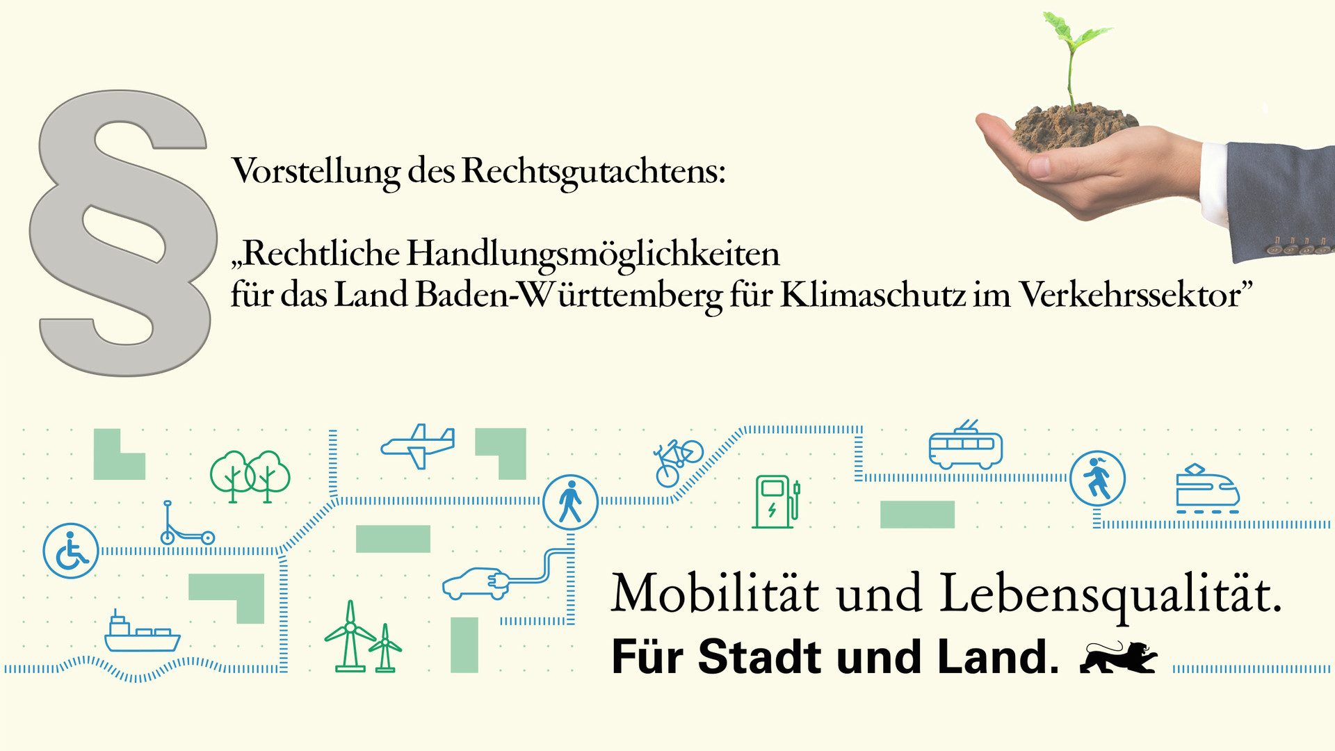 Vorstellung des Rechtsgutachtens: "Rechtliche Handlungsmöglichkeiten für das Land Baden-Württemberg für Klimaschutz im Verkehrssektor"