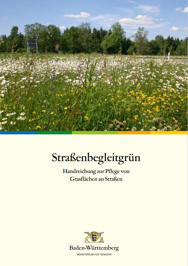 Stra&szlig;enbegleitgr&uuml;n &ndash; Handreichung zur Pflege von Grasfl&auml;chen an Stra&szlig;en